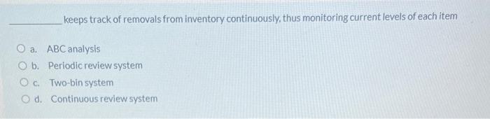 keeps track of removals from inventory