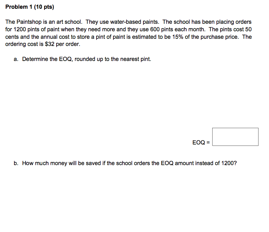 Problem 1 (10 pts) The Paintshop is an art
