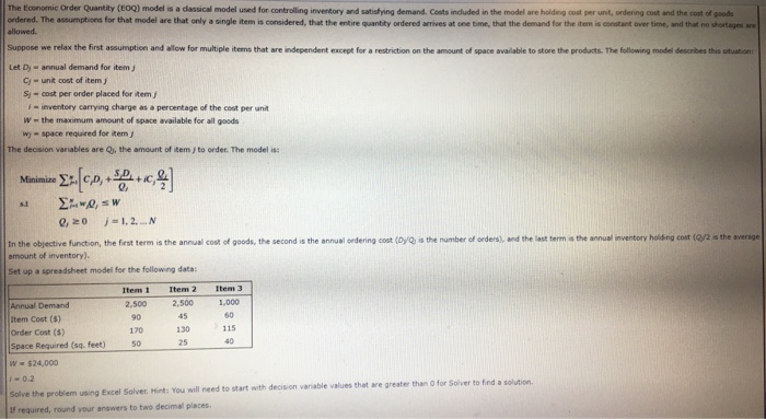 The Economic Order Quantity (EOQ) model is a