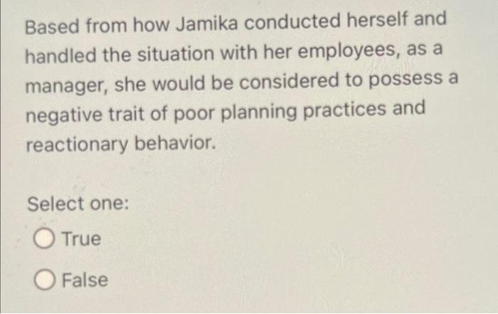 Based from how Jamika conducted herself and