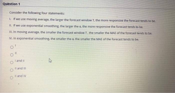 Question 1 Consider the following four