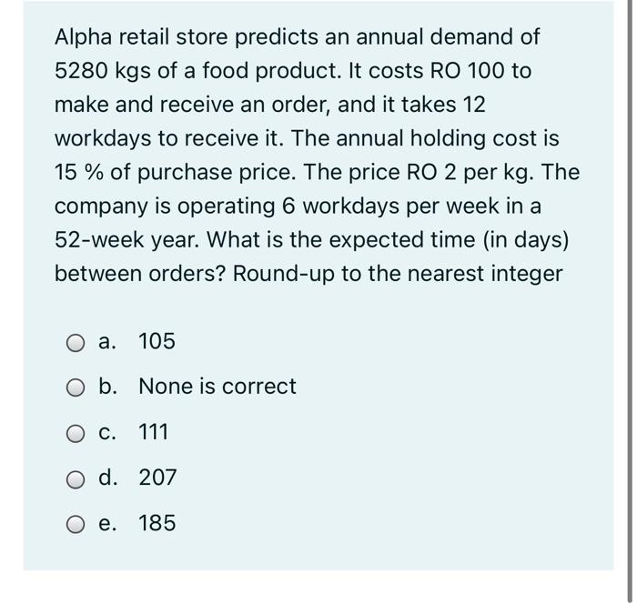 Alpha retail store predicts an annual demand of