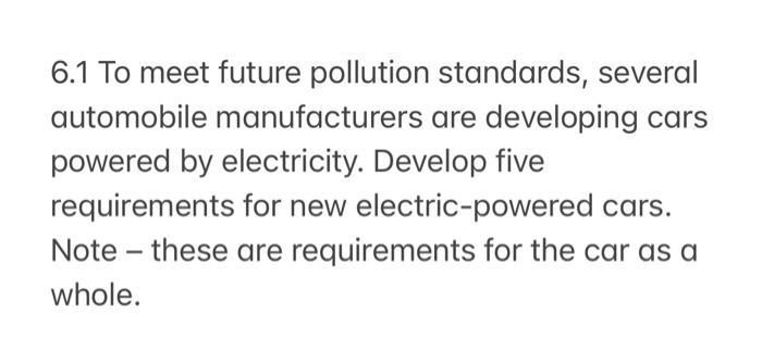 6.1 To meet future pollution standards, several