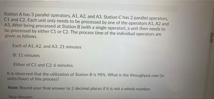 Consider a manufacturing process depicted by the