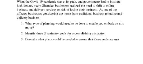 When the Covid-19 pandemic was at its peak, and