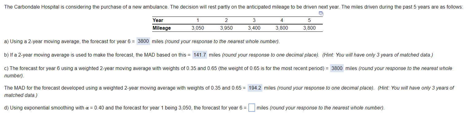 a) Using a 2-year moving average, the forecast