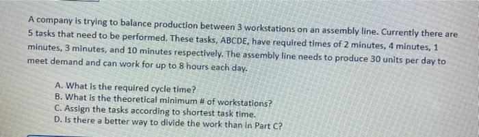 A company is trying to balance production between