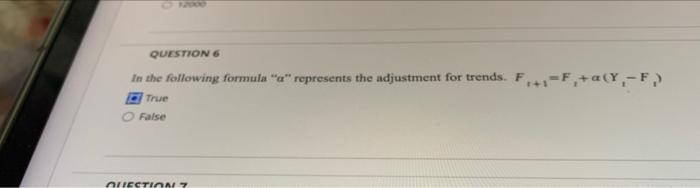 is this correct? QUESTION 6 In the following