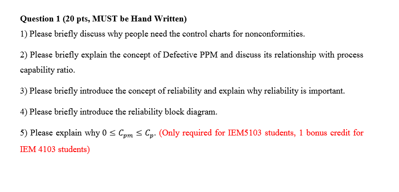 Question 1 (20 pts, MUST be Hand Written) 1)