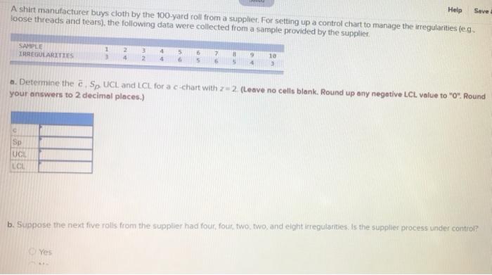 please help, thanks A shirt manufacturer buys