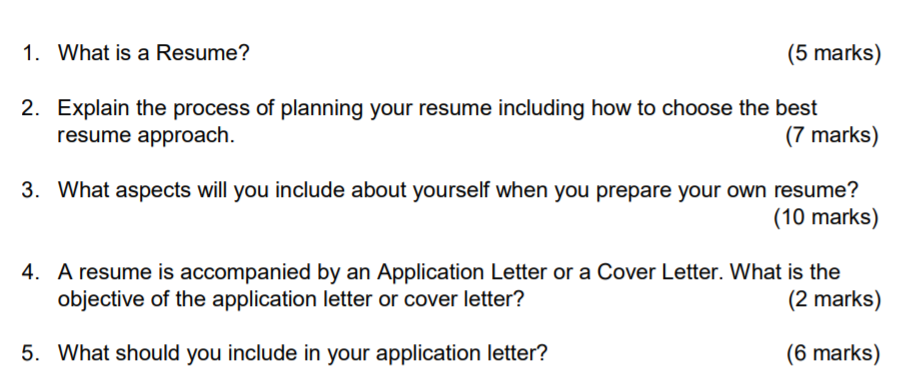 1. What is a Resume? (5 marks) 2. Explain the