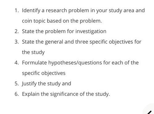 1. Identify a research problem in your study area