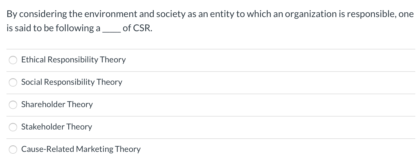 By considering the environment and society as an