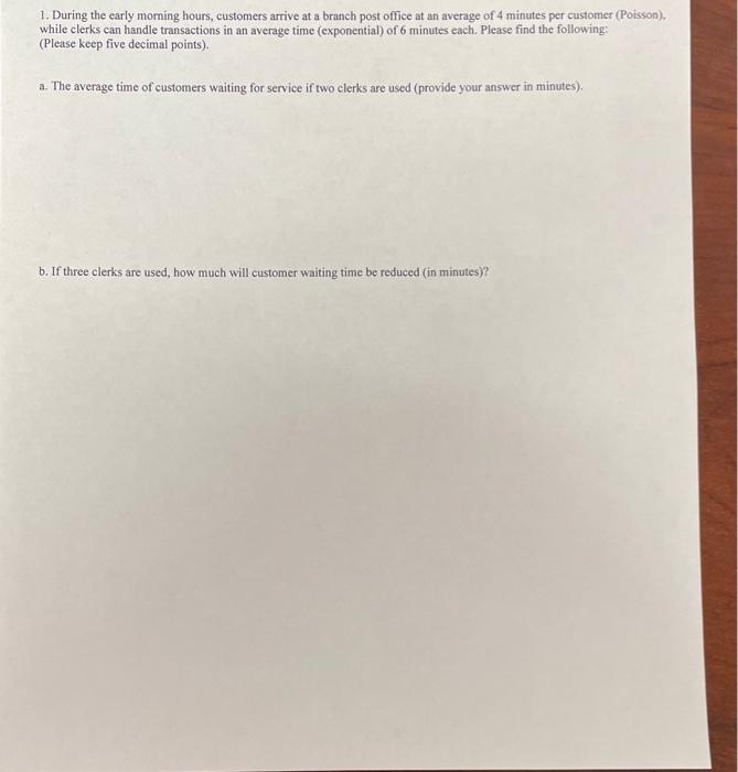 1. During the early morning hours, customers