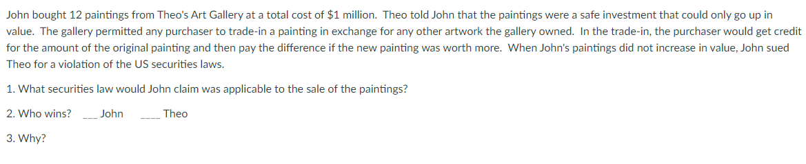 John bought 12 paintings from Theo's Art Gallery