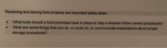 Receiving and storing food properly are important