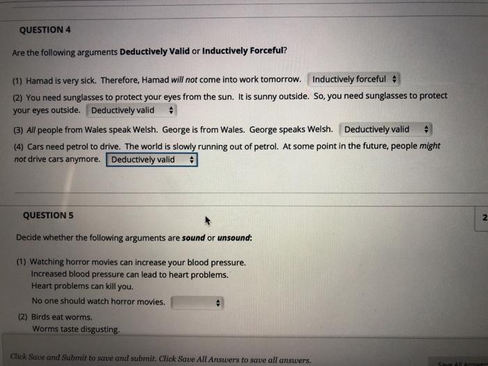 QUESTION 4 Are the following arguments