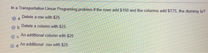 In a Transportation Linear Programing problem if