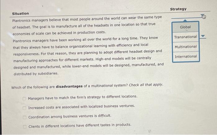 Situation Plantronics managers believe that most
