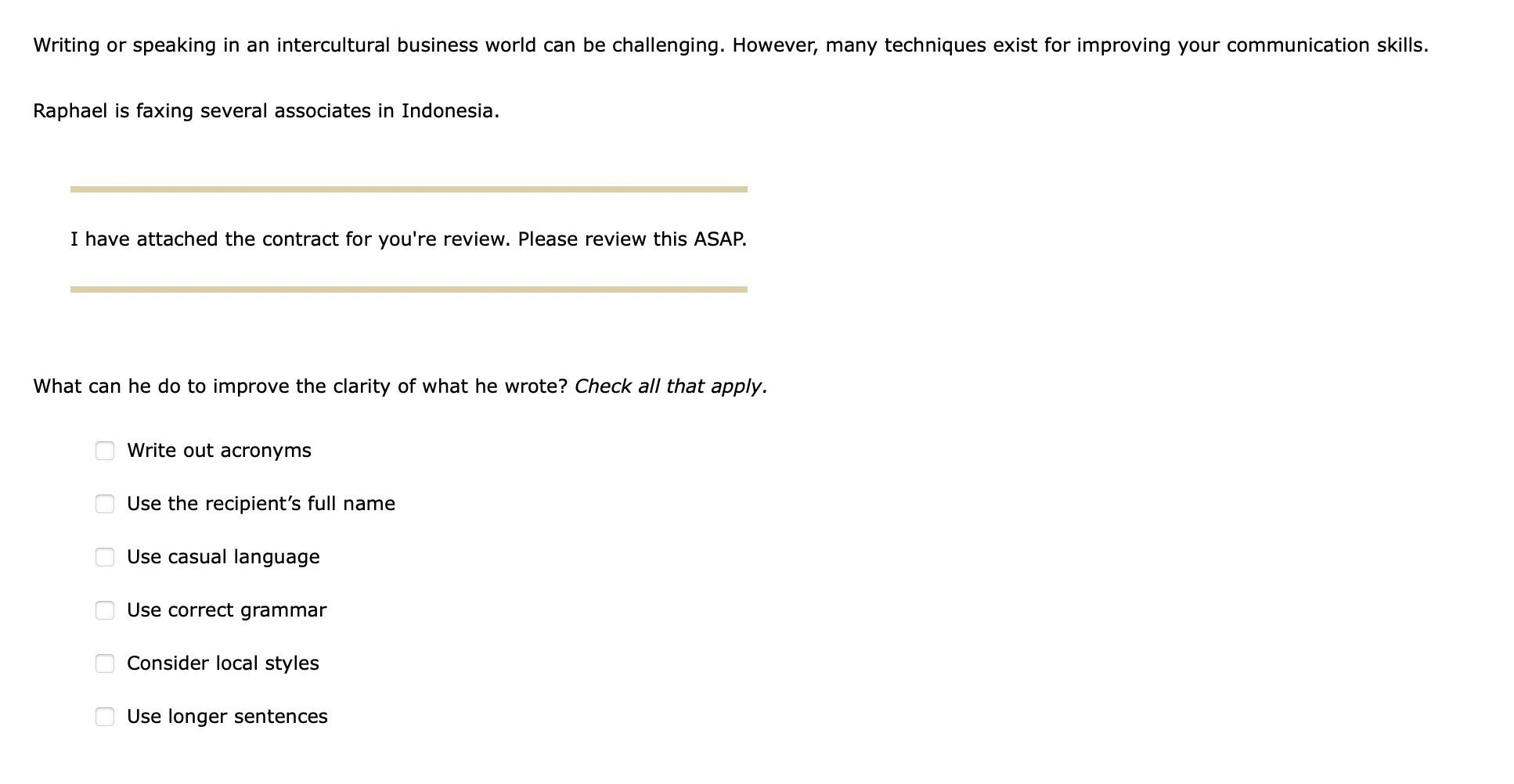 Read the following scenarios, and choose the best