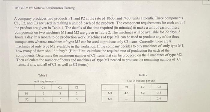 PROBLEM #3: Material Requirements Planning A