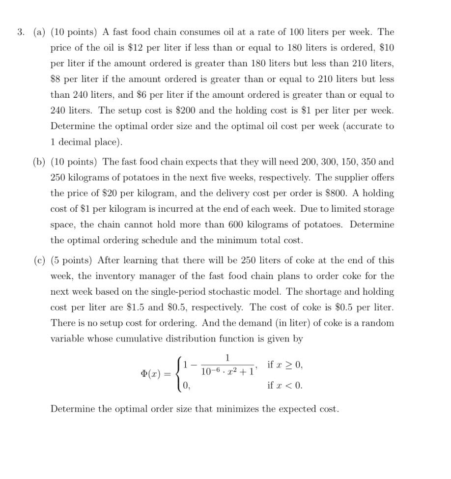 3. (a) (10 points) A fast food chain consumes oil