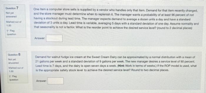 Question 7 Not yet answered One item a computer