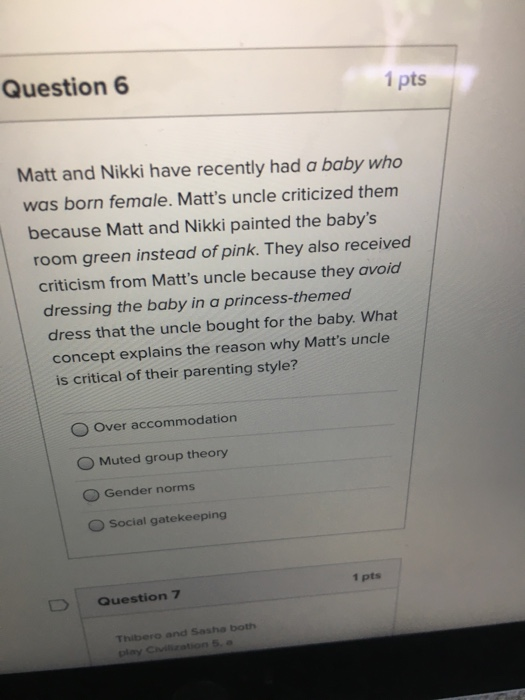 Question 6 1 pts Matt and Nikki have recently had
