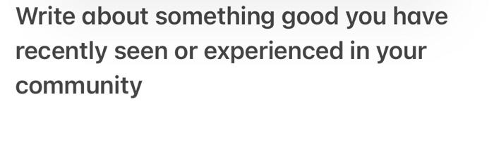 Write about something good you have recently seen