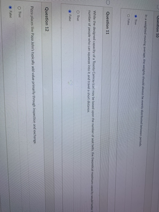 Question 10 In a weighted moving average, the