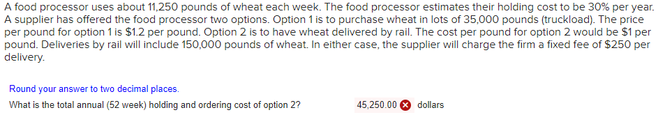 A food processor uses about 11,250 pounds of