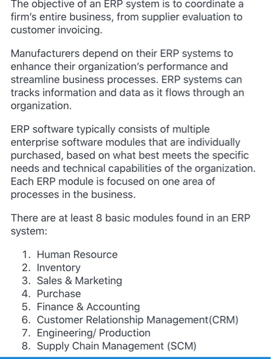The objective of an ERP system is to coordinate a