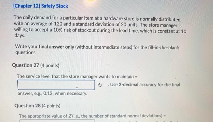 (Chapter 12] Safety Stock The daily demand for a