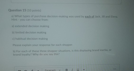 Question 15 (10 points) a) What types of purchase