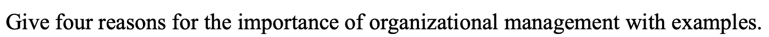 Give four reasons for the importance of