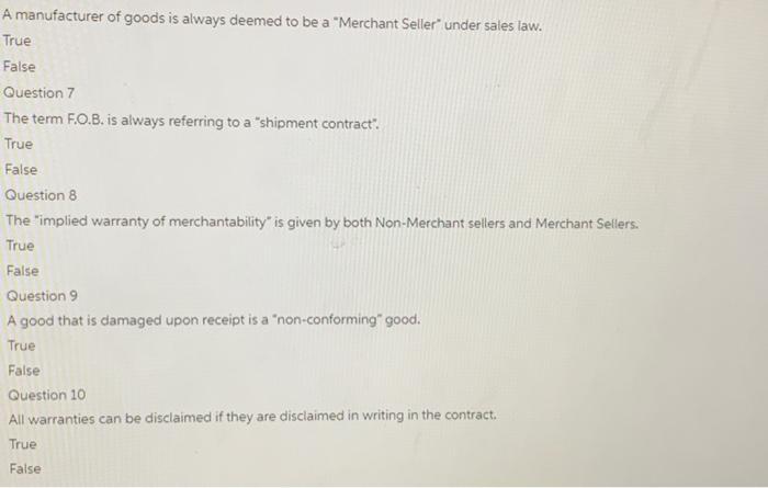 A manufacturer of goods is always deemed to be a