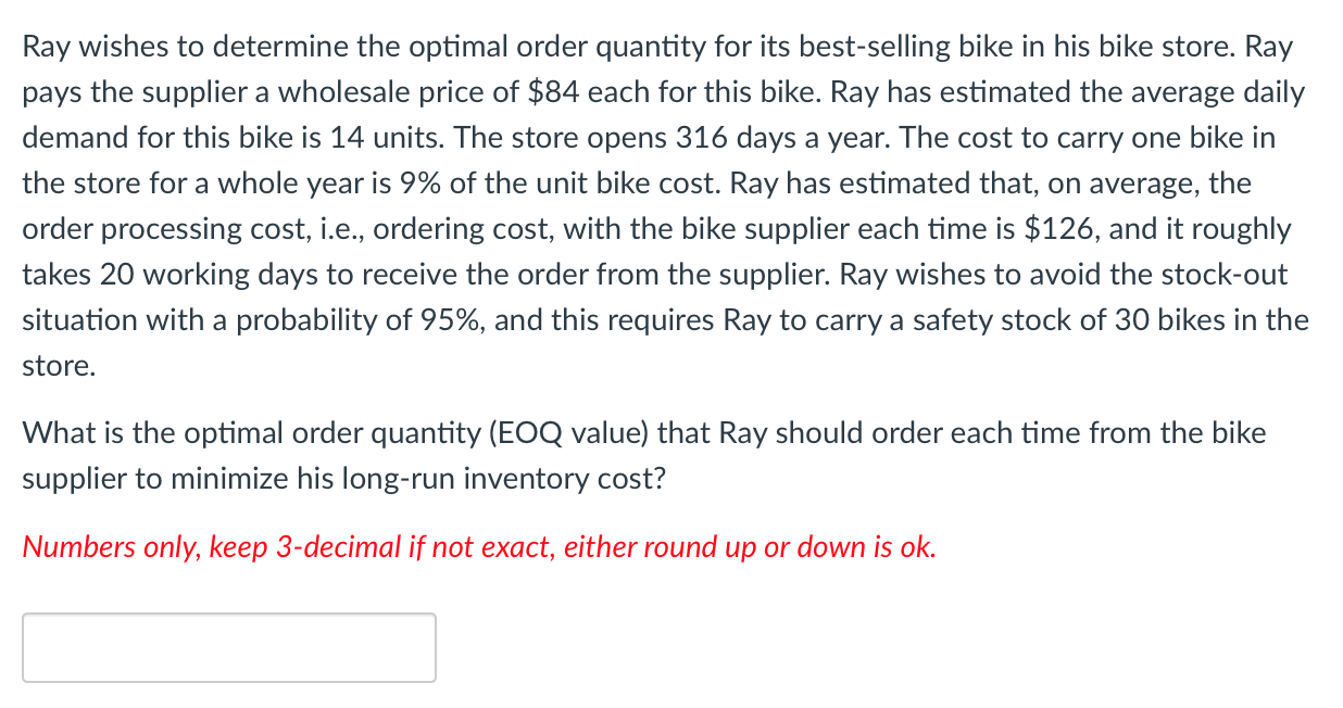 Ray wishes to determine the optimal order