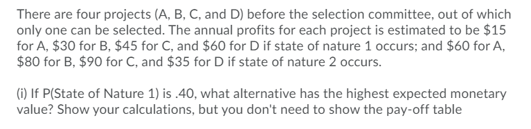 There are four projects (A, B, C, and D) before