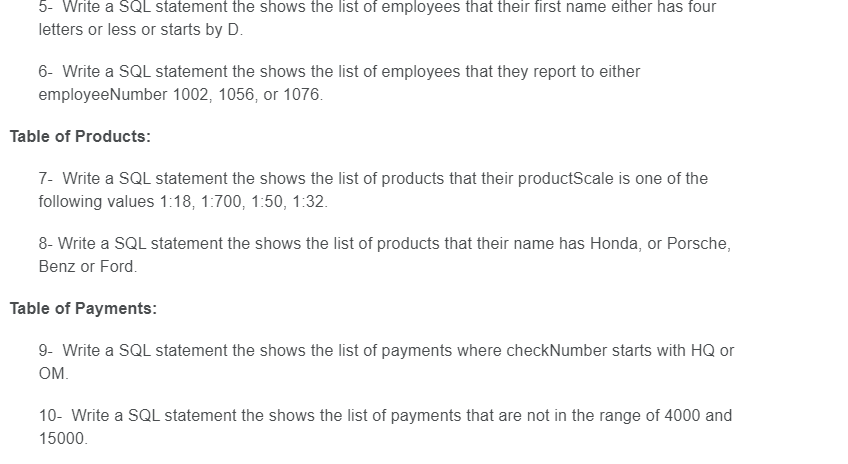5- Write a SQL statement the shows the list of