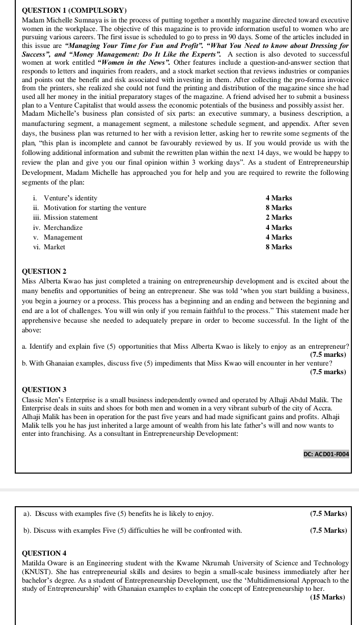 QUESTION 1 (COMPULSORY) Madam Michelle Sumnaya is