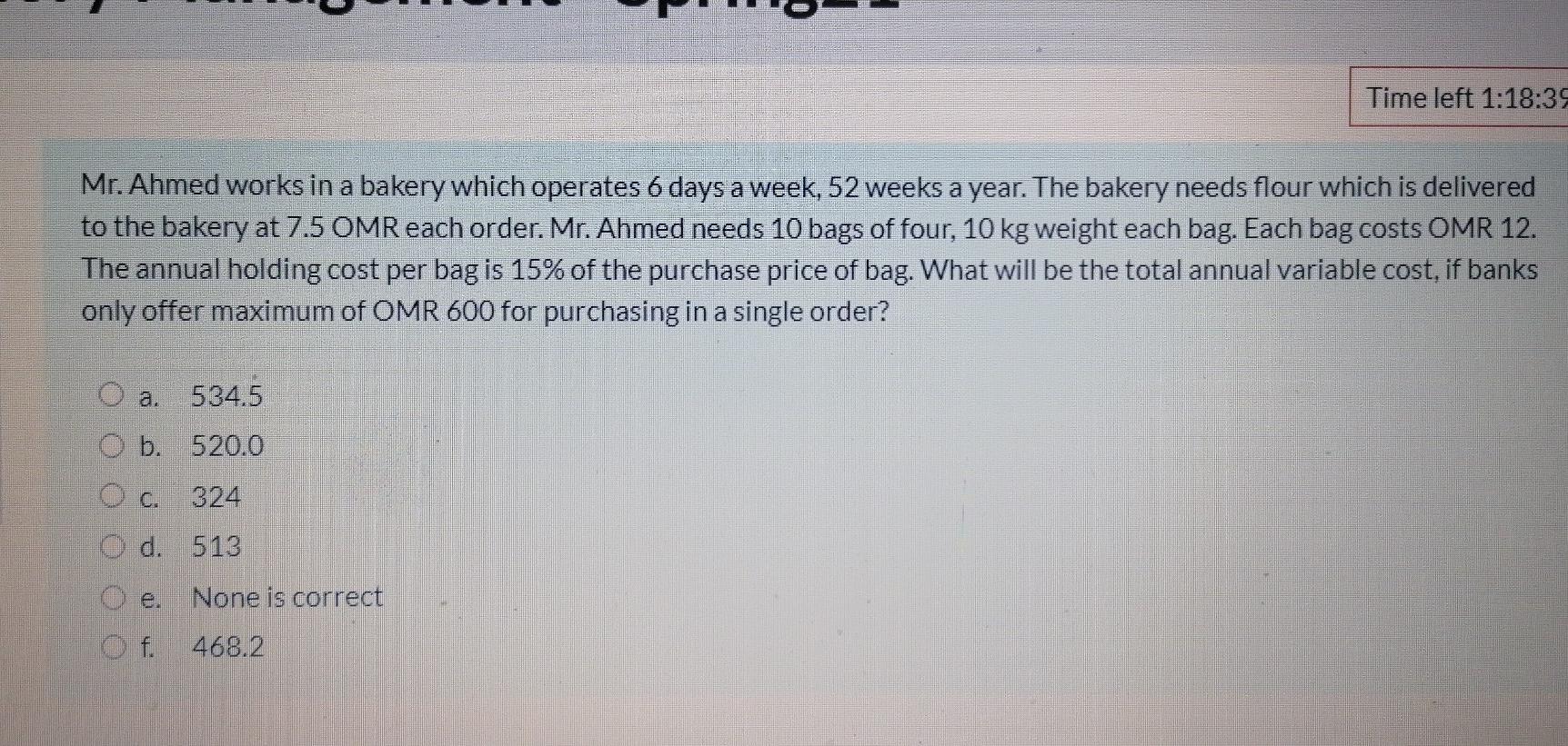 Time left 1:18:39 Mr. Ahmed works in a bakery