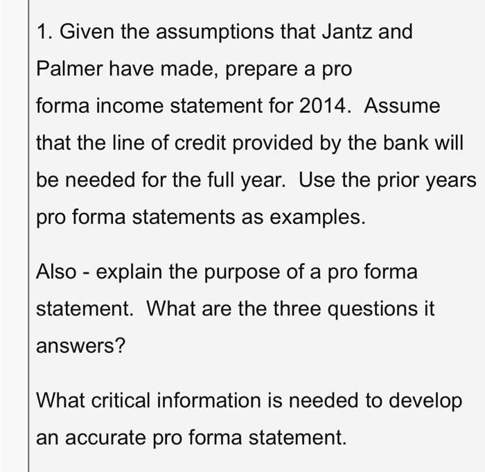1. Given the assumptions that Jantz and Palmer