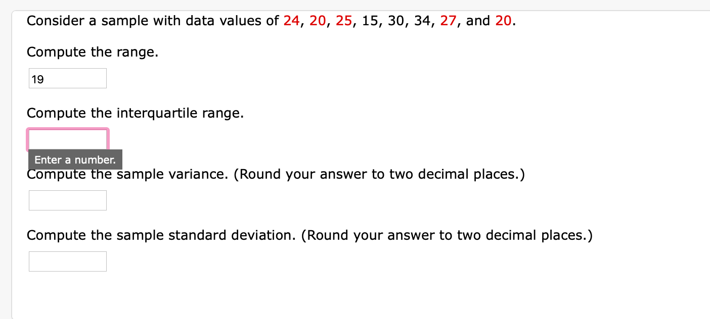 Consider a sample with data values of