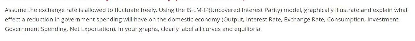 Assume the exchange rate is allowed to fluctuate