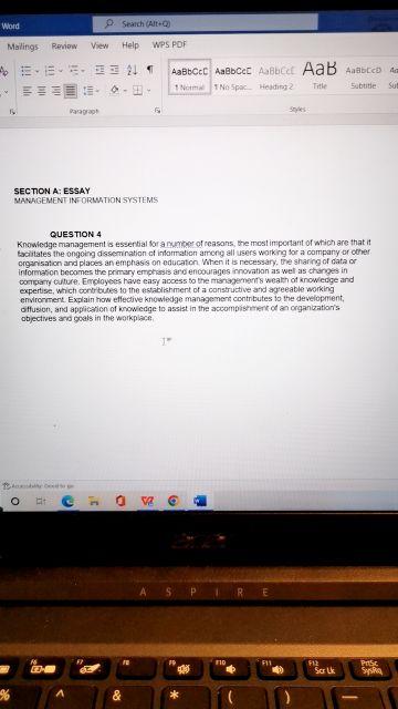 QUESTION 4 Knowiedge management is essential for