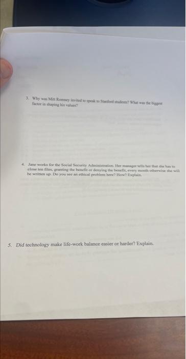 fictor in thating his walues? 5. Did technology