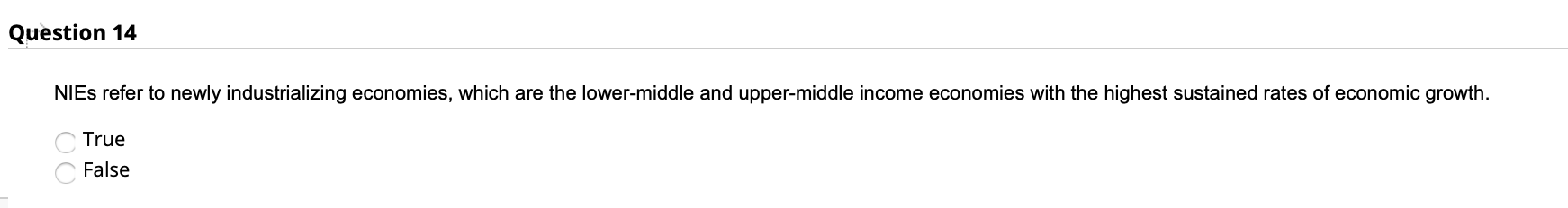 Question 14 NIEs refer to newly industrializing