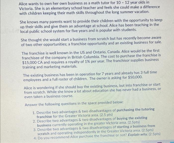 Alice wants to own her own business as a math