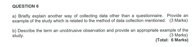 QUESTION 6 a) Briefly explain another way of