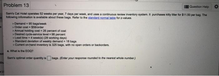 Problem 13 Question Help Sam's Cat Hotel operates